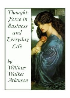 (image for) Thought-Force In Business & Everyday Life